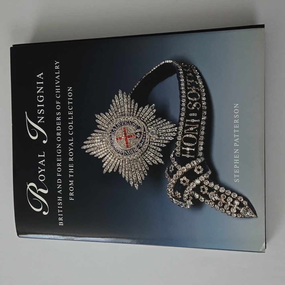 Royal Insignia British and Foreign Orders of Chivalry from the Royal Collection